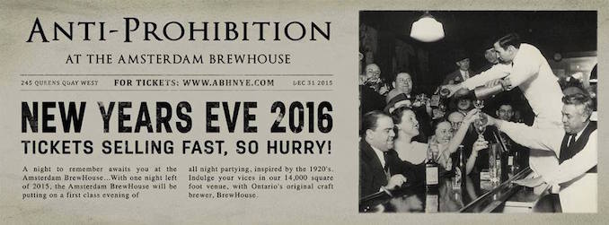  NYE 2016 Anti-Prohibition at Amsterdam BrewHouse - Toronto New Year