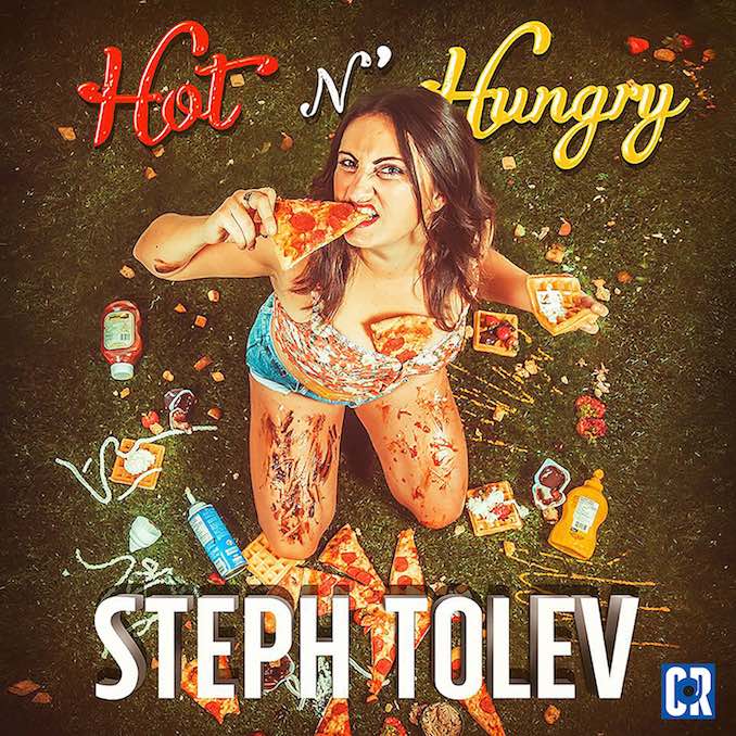 Steph Tolev Hot N Hungry