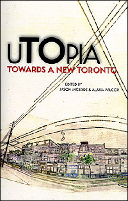 Utopia Towards a New Toronto