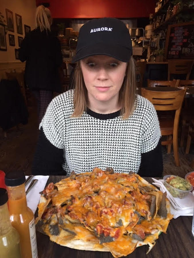 Natalie Metcalfe -Always eat as many nachos as humanly possible.