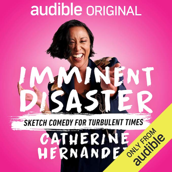 Catherine Hernandez launches new audible original sketch comedy show ‘Imminent Disaster’