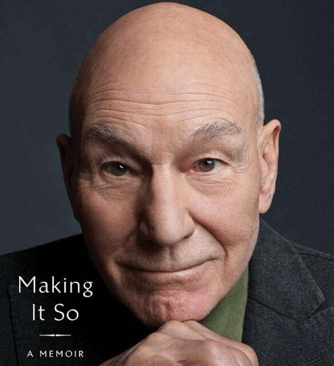 Patrick Stewart "Making It So" (Book Review): an Engaging Trek Through an Astonishing Career