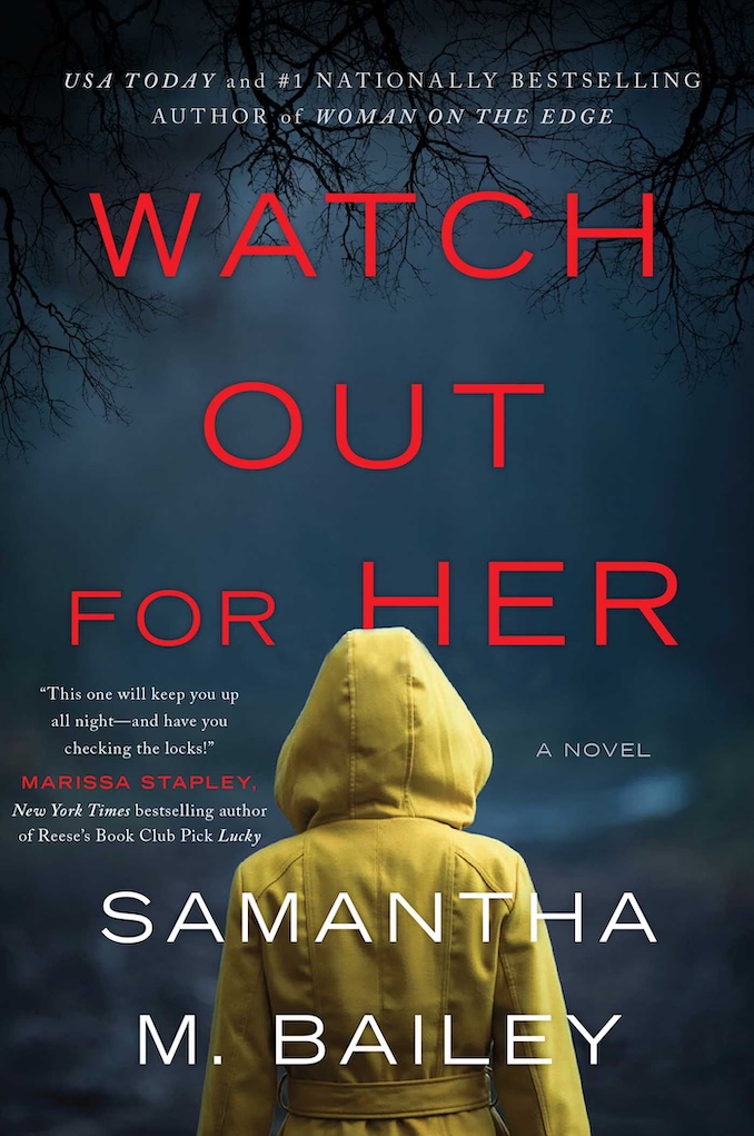 Watch Out for Her by Samantha M. Bailey is available on kobo